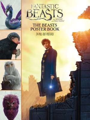 cover image of Fantastic Beasts and Where to Find Them: The Beasts Poster Book